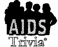 AIDS TRIVIA